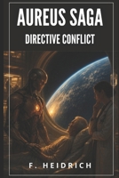 AUREUS SAGA DIRECTIVE CONFLICT 6502184499 Book Cover