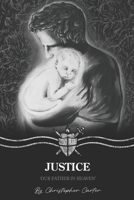 Justice: Our Father in Heaven B0CVN7GB3G Book Cover