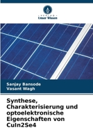 Synthese, Charakterisierung und optoelektronische Eigenschaften von CuIn2Se4 (German Edition) 6200849099 Book Cover