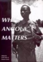 Why Angola Matters 0852553943 Book Cover