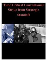 Time Critical Conventional Strike from Strategic Standoff 1500501204 Book Cover