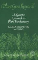 A Genetic Approach to Plant Biochemistry 3709174635 Book Cover