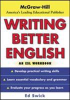 Writing Better English : An ESL Workbook 0071426434 Book Cover