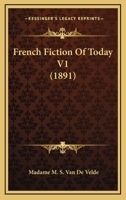 French Fiction Of Today V1 1164652133 Book Cover