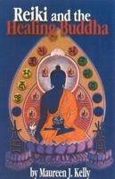 Reiki and the Healing Buddha 0914955926 Book Cover