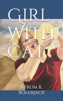 Girl With Cat B08XL7YTN1 Book Cover