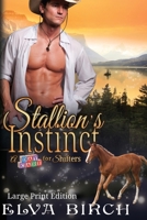 Stallion's Instinct: Large Print Edition (A Day Care for Shifters) 1088188400 Book Cover