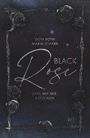 Black Rose 2: Spiel mit mir, Kätzchen 3961158290 Book Cover