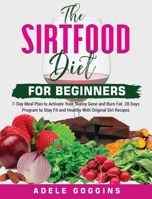 The Sirtfood Diet for Beginners 1801873666 Book Cover