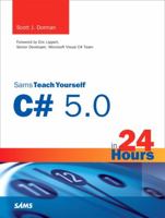 Sams Teach Yourself C# 5.0 in 24 Hours 0672336847 Book Cover