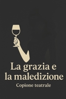 La grazia e la maledizione: Curse and Grace (Genesis 3:14-24) (Italian Edition) B089M5ZQPH Book Cover