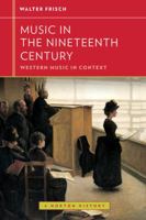 Music in the Nineteenth Century (Western Music in Context: A Norton History) 0393929191 Book Cover