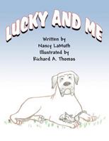Lucky and Me 1462606652 Book Cover