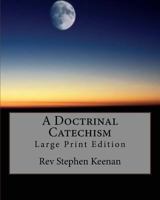 A Doctrinal Catechism.. 1973921987 Book Cover
