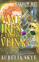 Vampires & Varicose Veins: Paranormal Women's Fiction B0B5KNYPGQ Book Cover