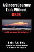 A Sincere Journey Ends Without Jesus 0615616666 Book Cover