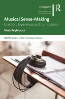 Musical Sense-Making: Enactment, Experience and Computation 036722240X Book Cover