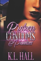 Broken Condoms and Promises B096LMT5QH Book Cover