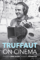 Le cinema selon Francois Truffaut (Collection Cinemas) 0253026393 Book Cover