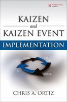 Kaizen and Kaizen Event Implementation 0133903613 Book Cover