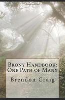 Brony Handbook: One Path of Many 1484000129 Book Cover