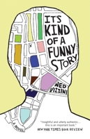It's Kind of a Funny Story 078685197X Book Cover