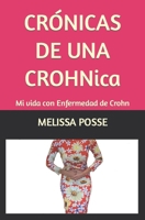 Cr�nicas de Una Crohnica: Mi vida con Enfermedad de Crohn B09KN2PLM4 Book Cover