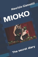 MIOKO: The secret diary B0GQ3GN9B7 Book Cover
