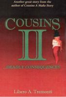 Cousins II ... Deadly Consequences 1600024661 Book Cover