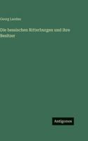 Die hessischen Ritterburgen und ihre Besitzer (German Edition) 3563690715 Book Cover