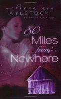 80 Miles from Nowhere 1555178960 Book Cover