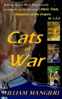 Cats of War I: Containing first three stories in the Herc Tom, Champion of the Empire Series 1519110588 Book Cover