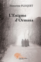 L'énigme d'Ormana (French Edition) 2353353975 Book Cover