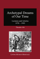 Archetypal Dreams of Our Time 3952446890 Book Cover