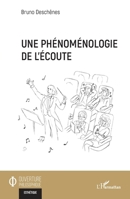 Une phénoménologie de l’écoute (Ouverture Philosophique) (French Edition) 2336447118 Book Cover