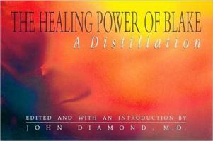 The Healing Power of Blake: A Distillation 1890995037 Book Cover