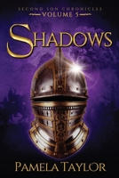 Shadows (Second Son Chronicles) 1684336732 Book Cover