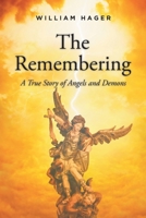 The Remembering: A True Story of Angels and Demons B0BVQ1GL63 Book Cover