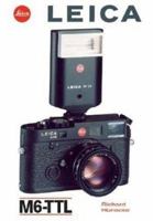 Leica M6-TTL 1897802137 Book Cover