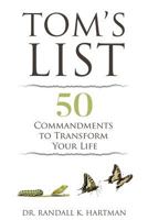 Tom's List: 50 Commandments to Transform Your Life 153075772X Book Cover