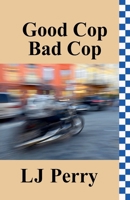 Good Cop, Bad Cop (Perth Detectives) B0H4NV46BT Book Cover