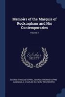 Memoirs of the Marquis of Rockingham and His Contemporaries; Volume 2 1017126100 Book Cover