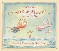 Why the Sun and Moon Live in the Sky 0688133312 Book Cover