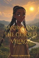 Tariro and The Cursed Village (Tales from Africa) B0FN3RXQ34 Book Cover