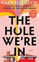 The Hole We're In 0802161308 Book Cover