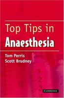 Top Tips In Anaesthesia 1841101710 Book Cover