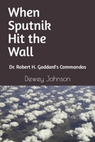 When Sputnik Hit the Wall B09M78H89Z Book Cover