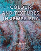 Colour and Textures in Jewellery 1785005774 Book Cover