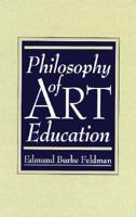 Philosophy of Art Education 0132308304 Book Cover