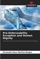 Pre-Enforceability Exception and Human Dignity 620921066X Book Cover